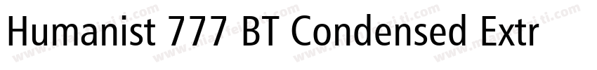 Humanist 777 BT Condensed Extra Bla字体转换